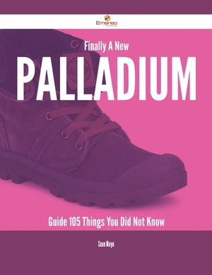ŷKoboŻҽҥȥ㤨Finally- A New Palladium Guide - 105 Things You Did Not KnowŻҽҡ[ Sean Mayo ]פβǤʤ3,255ߤˤʤޤ