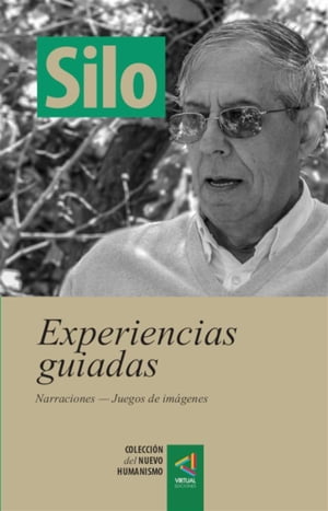 [Colección del Nuevo Humanismo] Experiencias guiadas