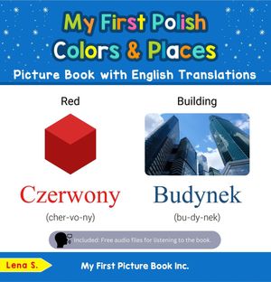 My First Polish Colors & Places Picture Book with English Translations Teach & Learn Basic Polish words for Children, #6