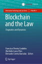 Blockchain and the Law Dogmatics and Dynamics【電子書籍】