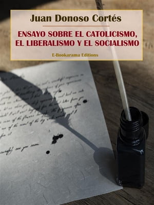 ŷKoboŻҽҥȥ㤨Ensayo sobre el catolicismo, el liberalismo y el socialismoŻҽҡ[ Juan Donoso Cort?s ]פβǤʤ146ߤˤʤޤ
