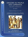 Origines du peuple Lombard Origo Gentis Langobardorum