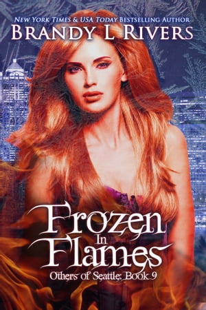 Frozen in Flames【電子書籍】[ Brandy L Riv