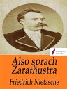 Also sprach Zarathustra Ein Buch f r Alle und Keinen【電子書籍】 Friedrich Nietzsche