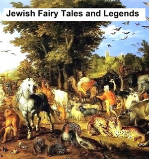 Jewish Fairy Tales and LegendsŻҽҡ[ Aunt Naomi ]