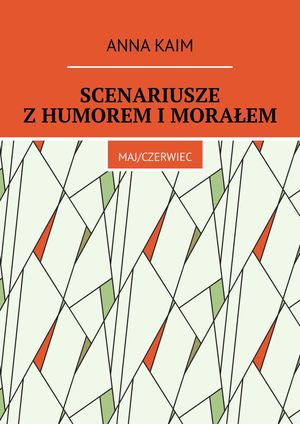 Scenariusze z humorem i morałem