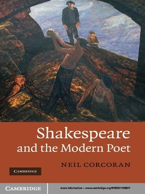 Shakespeare and the Modern Poet