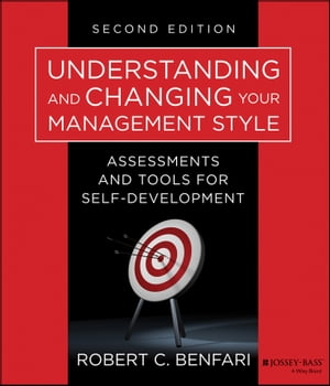 Understanding and Changing Your Management Style