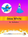 Snow White【電子書籍】[ BodhaGuru Learning