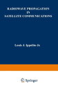 Radiowave Propagation in Satellite Communications【電子書籍】 Louis J. Ippolito