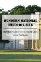 ŷKoboŻҽҥȥ㤨Dundurn National Historic Site Inside Hamilton's MuseumsŻҽҡ[ John Goddard ]פβǤʤ240ߤˤʤޤ