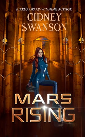 Mars Rising Book Six in the Saving Mars Series