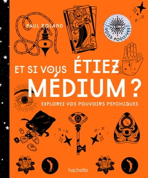 Et si vous étiez medium