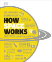 How Space Works The Facts Visually Explained【電子書籍】[ DK ]