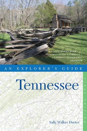 Explorer's Guide Tennessee【電子書籍】[ Sally Walker Davies ]