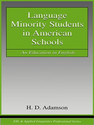 Language Minority Students in American Schools