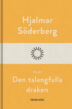 Den talangfulla draken【電子書籍】 Hjalmar S derberg
