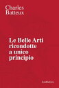 Le Belle Arti ricondotte a unico principio