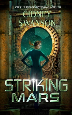 Striking Mars Book Five in the Saving Mars Serie