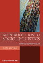 An Introduction to Sociolinguistics【電子書籍】 Ronald Wardhaugh