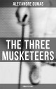 The Three Musketeers (Complete Series) The Three