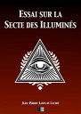 Essai sur la Secte des illumin?s【電子書籍