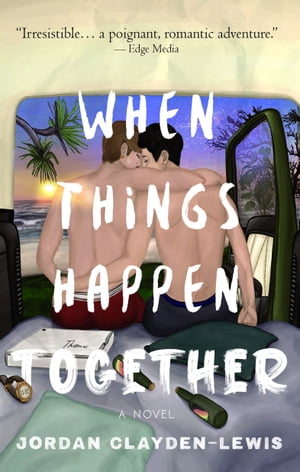 When Things Happen Together【電子書籍】 Jordan Clayden-Lewis