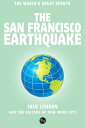 ŷKoboŻҽҥȥ㤨The San Francisco EarthquakeŻҽҡ[ Jack London, Herman S. Scheffauer and The Editors of New Word City ]פβǤʤ132ߤˤʤޤ