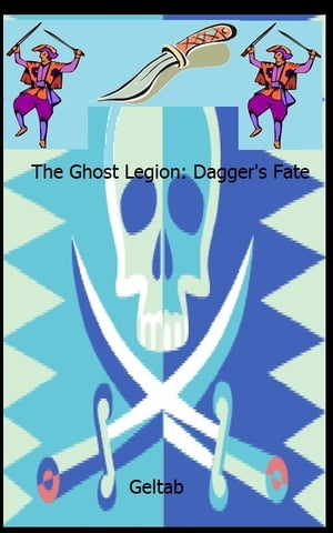 The Ghost Legion: Dagger's Fate, Story IIŻҽҡ[ Geltab ]