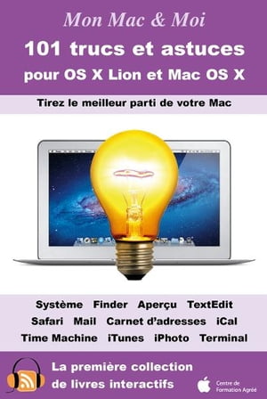 101 trucs et astuces pour OS X Lion et Mac OS X