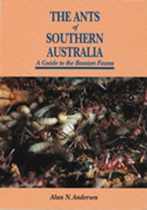The Ants of Southern Australia