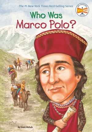 Who Was Marco Polo 【電子書籍】 Joan Holub