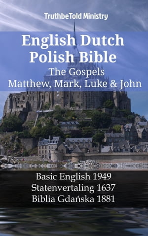 English Dutch Polish Bible - The Gospels - Matthew, Mark, Luke & John