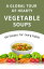 A Global Tour of Hearty Vegetable Soups 100 Recipes for Every PalateŻҽҡ[ Jitrada Utano ]