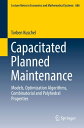ŷKoboŻҽҥȥ㤨Capacitated Planned Maintenance Models, Optimization Algorithms, Combinatorial and Polyhedral PropertiesŻҽҡ[ Torben Kuschel ]פβǤʤ6,076ߤˤʤޤ
