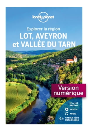 Lot, Aveyron et vallée du Tarn - Explorer la région 2ed