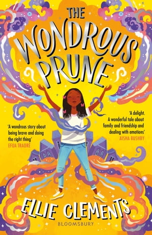 The Wondrous Prune【電子書籍】[ Ellie Clements ]