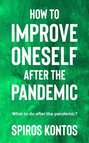 How to Improve Oneself After the Pandemic