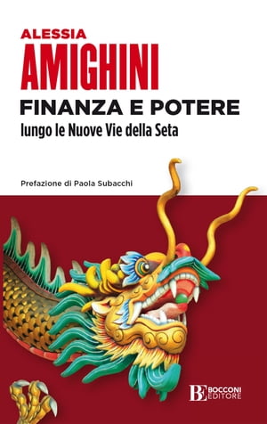 Finanza e potere lungo le Nuove Vie della Seta