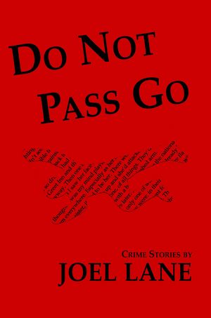 Do Not Pass Go【電子書籍】[ Joel Lane ]