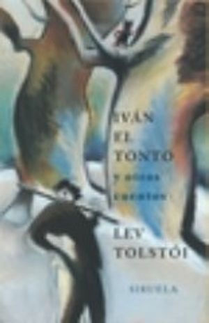 Iv?n el tonto y otros cuentos【電子書籍】[ Lev Tolst?i ]