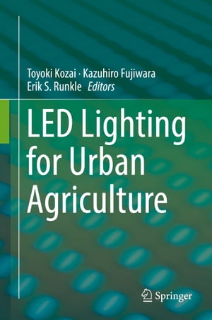 楽天楽天Kobo電子書籍ストアLED Lighting for Urban Agriculture【電子書籍】