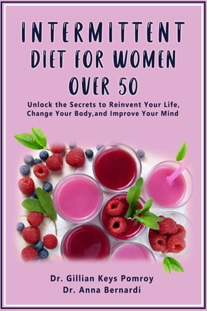 INTERMITTENT DIET FOR WOMEN OVER 50