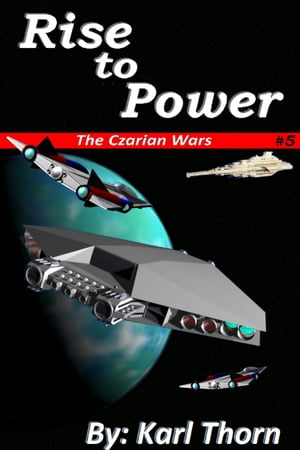 Rise to Power【電子書籍】 Karl Thorn