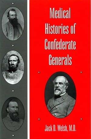 Medical Histories of Confederate Generals