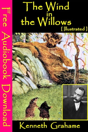 The Wind in the Willows [ Illustrated ]