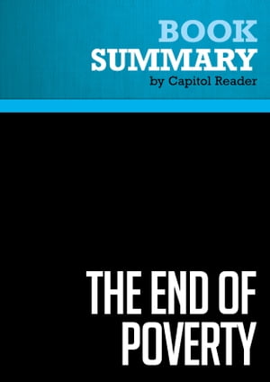 Summary: The End of Poverty