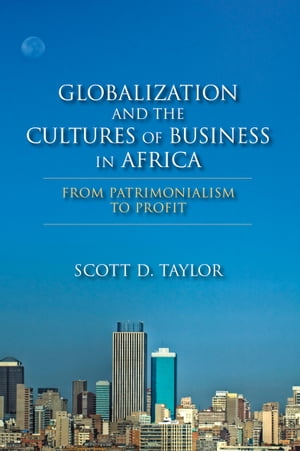 Globalization and the Cultures of Business in Africa