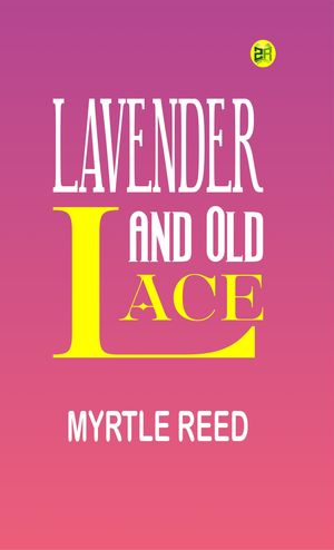 ŷKoboŻҽҥȥ㤨Lavender and Old LaceŻҽҡ[ Myrtle Reed ]פβǤʤ158ߤˤʤޤ