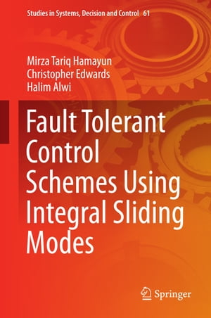 Fault Tolerant Control Schemes Using Integral Sliding Modes